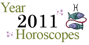 2011 Horoscope for Pisces