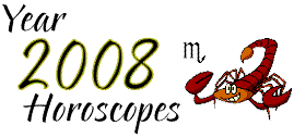 2008 Scorpio Horoscopes