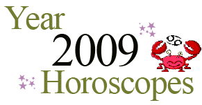 Year 2009 Cancer Horoscopes