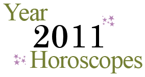 Year 2011 Horoscopes for All Signs