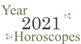 Year 2021 Horoscopes
