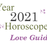 year 2021 horoscopes: Love Guide